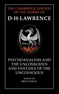 Front cover_'psychoanalysis And The Unconscious' And 'fantasia Of The Unconscious'