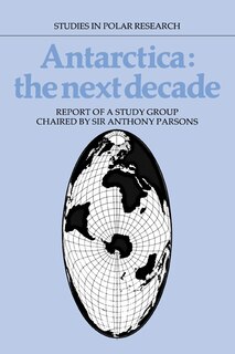 Front cover_Antarctica: The Next Decade