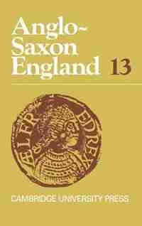 Anglo-Saxon England: Volume 13 de Peter Clemoes