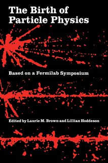 Couverture_The Birth of Particle Physics
