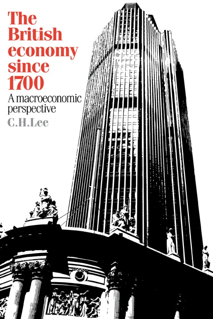 Front cover_The British Economy Since 1700: A Macroeconomic Perspective