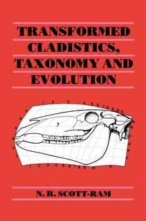 Front cover_Transformed Cladistics, Taxonomy and Evolution
