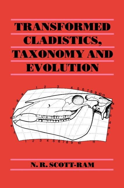 Front cover_Transformed Cladistics, Taxonomy and Evolution