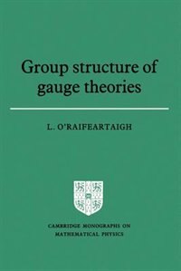 Front cover_Group Structure Of Gauge Theories