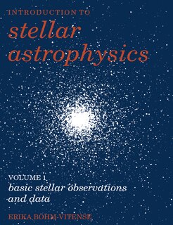 Couverture_Introduction to Stellar Astrophysics: Volume 1, Basic Stellar Observations and Data