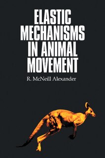 Couverture_Elastic Mechanisms in Animal Movement