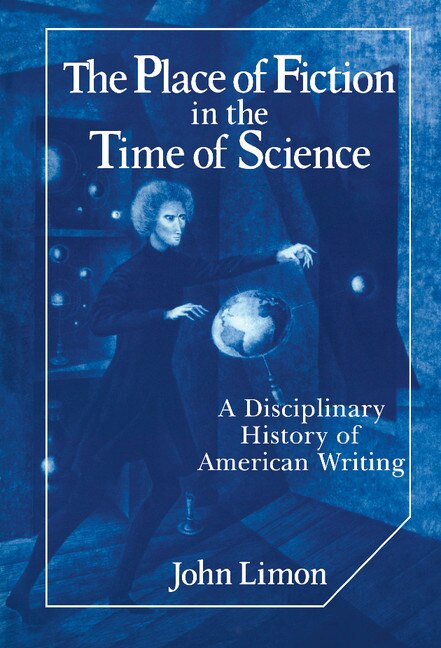 Front cover_The Place Of Fiction In The Time Of Science