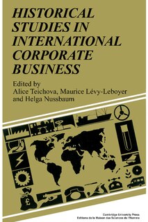 Front cover_Historical Studies in International Corporate Business