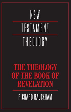 The Theology Of The Book Of Revelation