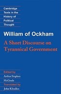 Front cover_William Of Ockham: A Short Discourse On Tyrannical Government