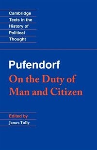 Pufendorf: On The Duty Of Man And Citizen According To Natural Law