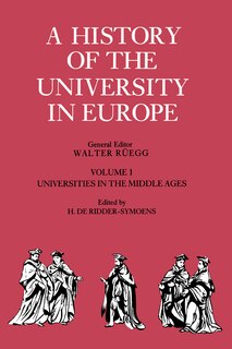 Front cover_A History of the University in Europe: Volume 1, Universities in the Middle Ages