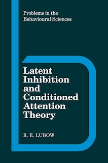 Couverture_Latent Inhibition and Conditioned Attention Theory