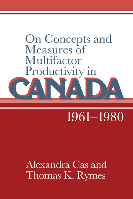 Couverture_On Concepts and Measures of Multifactor Productivity in Canada, 1961–1980