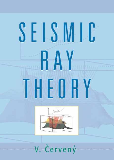 Front cover_Seismic Ray Theory
