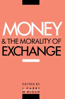 Couverture_Money And The Morality Of Exchange