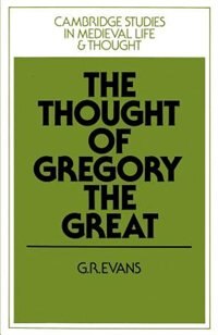 Front cover_The Thought Of Gregory The Great