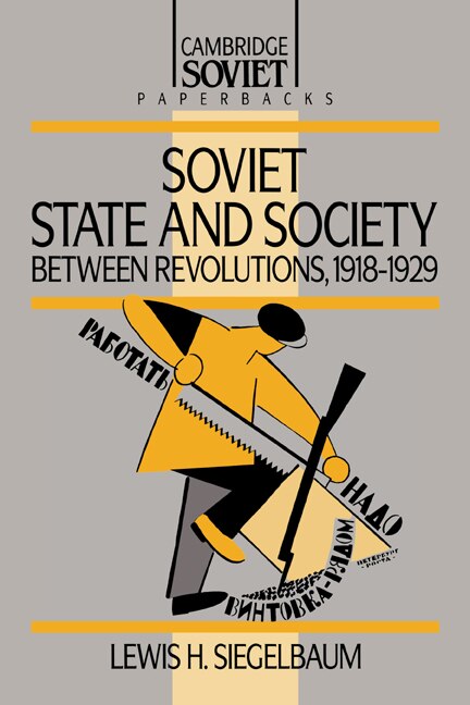 Couverture_Soviet State and Society between Revolutions, 1918–1929