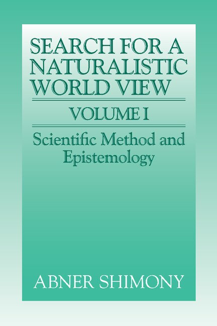 Couverture_The Search for a Naturalistic World View: Volume 1