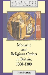 Front cover_Monastic and Religious Orders in Britain, 1000–1300