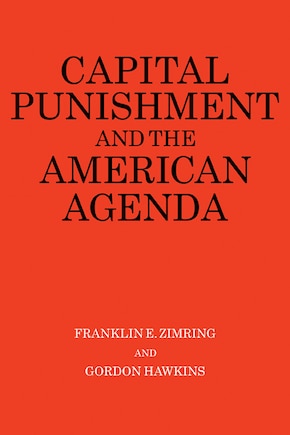 Capital Punishment and the American Agenda