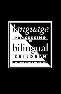 Front cover_Language Processing In Bilingual Children