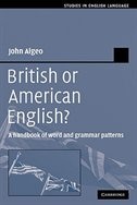 British Or American English?: A Handbook Of Word And Grammar Patterns