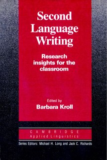 Front cover_Second Language Writing (cambridge Applied Linguistics)