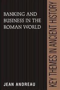 Front cover_Banking And Business In The Roman World
