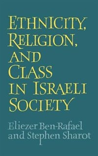 Front cover_Ethnicity, Religion and Class in Israeli Society