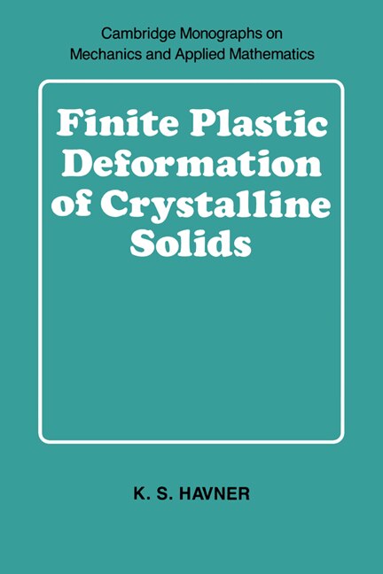 Front cover_Finite Plastic Deformation of Crystalline Solids