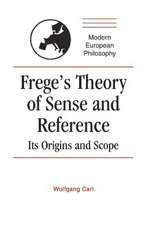 Front cover_Frege's Theory Of Sense And Reference