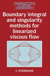 Front cover_Boundary Integral And Singularity Methods For Linearized Viscous Flow