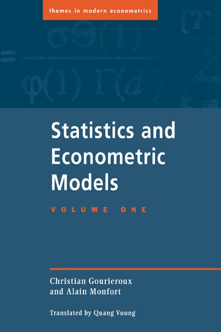 Statistics and Econometric Models: Volume 1, General Concepts, Estimation, Prediction and Algorithms