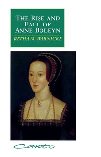 Front cover_The Rise And Fall Of Anne Boleyn