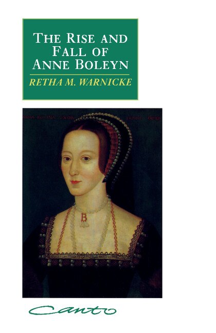 Front cover_The Rise And Fall Of Anne Boleyn