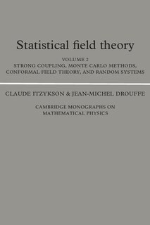 Front cover_Statistical Field Theory: Volume 2, Strong Coupling, Monte Carlo Methods, Conformal Field Theory and Random Systems