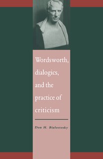 Front cover_Wordsworth, Dialogics and the Practice of Criticism