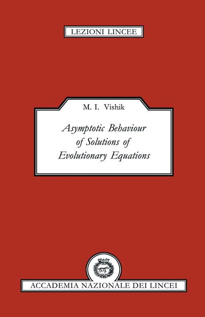 Front cover_Asymptotic Behaviour of Solutions of Evolutionary Equations
