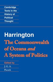 Front cover_Harrington: 'the Commonwealth Of Oceana' And 'a System Of Politics'