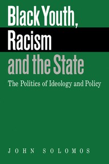 Front cover_Black Youth, Racism and the State