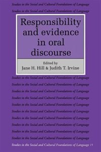 Responsibility And Evidence In Oral Discourse