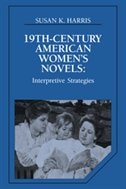 Nineteenth-century American Women's Novels: Interpretative Strategies