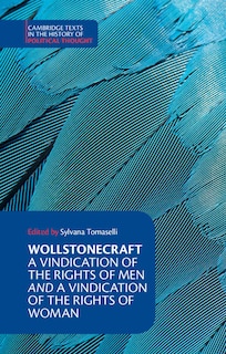 Front cover_Wollstonecraft: A Vindication Of The Rights Of Men And A Vindication Of The Rights Of Woman And Hints