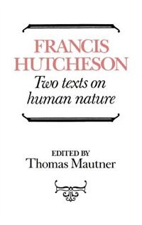 Front cover_Hutcheson: Two Texts on Human Nature