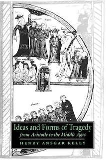 Front cover_Ideas and Forms of Tragedy from Aristotle to the Middle Ages