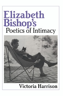 Couverture_Elizabeth Bishop's Poetics of Intimacy