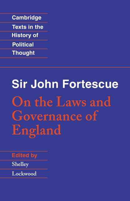 Couverture_Sir John Fortescue: On The Laws And Governance Of England