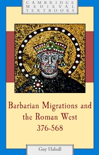 Couverture_Barbarian Migrations and the Roman West, 376–568