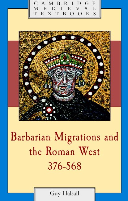Couverture_Barbarian Migrations and the Roman West, 376–568